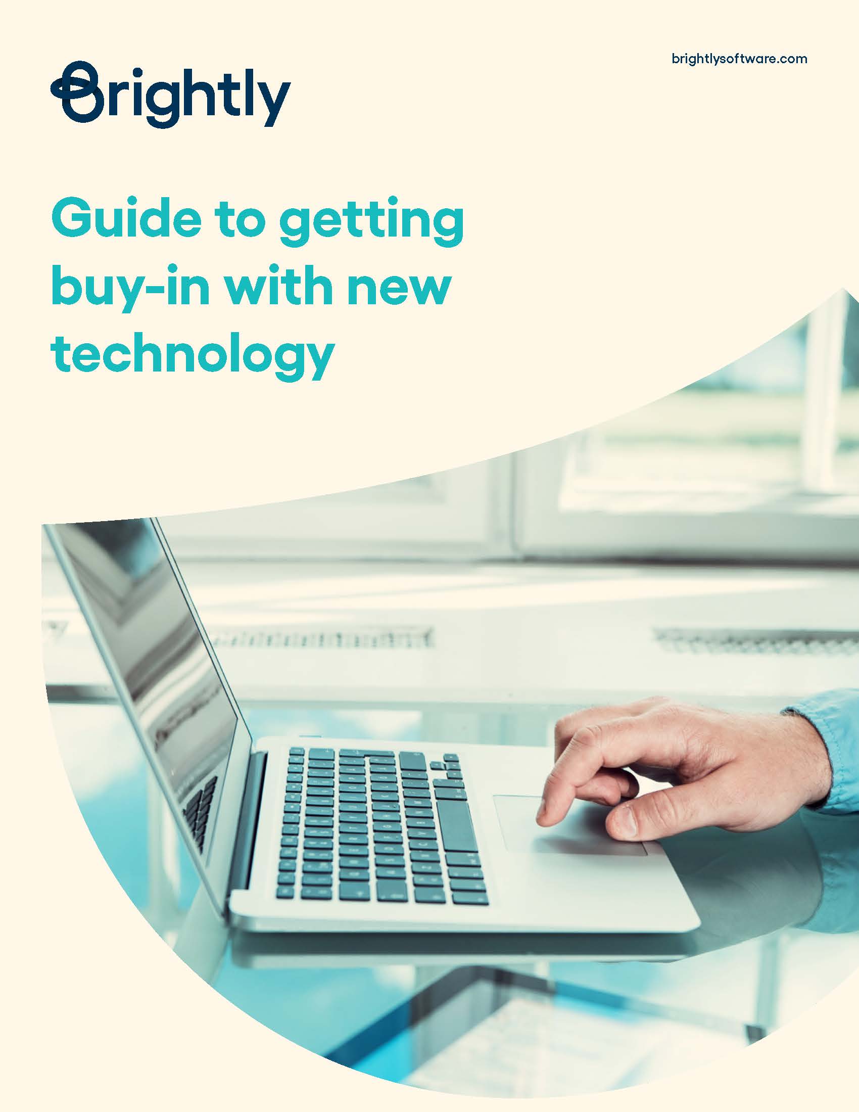 Guide to getting buy-in with new technology