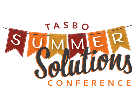 Texas Association of School Business Officials (TASBO) SUMMER SOLUTIONS CONFERENCE