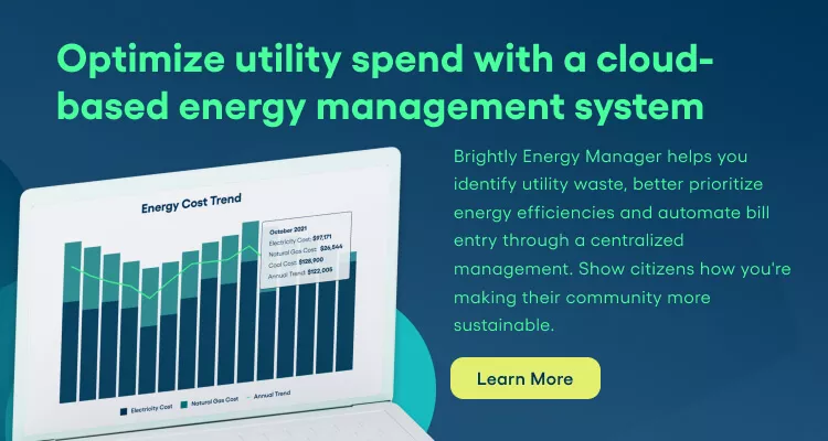 Optimize utility spend with a cloud-based energy management system.  Brightly Energy Manager helps you identify utility waste, better prioritize energy efficiencies and automate bill entry through a centralized management. Show citizens how you're making their community more sustainable. Learn More