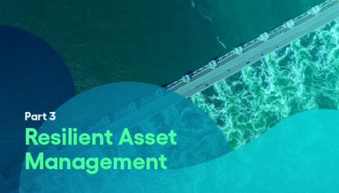 Part 3 Resilient Asset Management for GOV